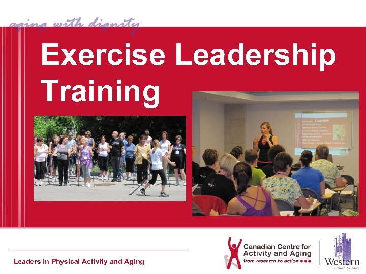 Exercise Leadership Training Leaders in Physical Activity and Aging 