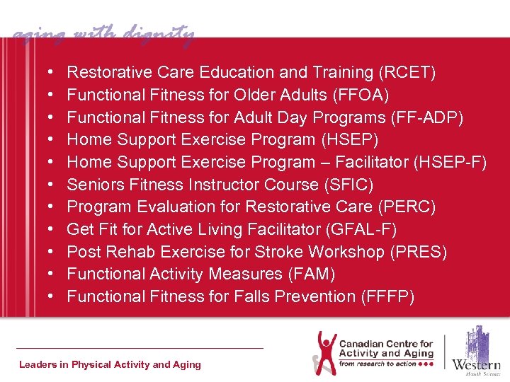  • • • Restorative Care Education and Training (RCET) Functional Fitness for Older