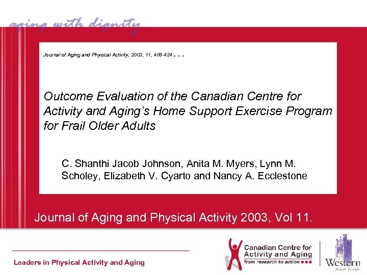 … Journal of Aging and Physical Activity, 2003, 11, 408 -424. Outcome Evaluation of