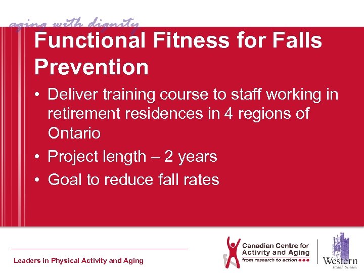 Functional Fitness for Falls Prevention • Deliver training course to staff working in retirement