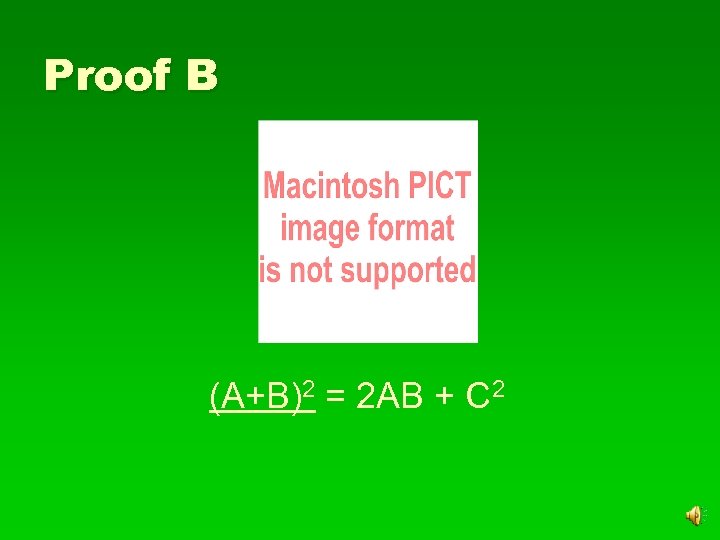 Proof B (A+B)2 = 2 AB + C 2 
