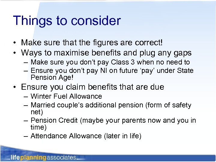 Things to consider • Make sure that the figures are correct! • Ways to