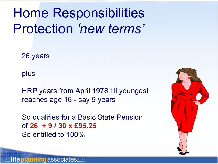 Home Responsibilities Protection ‘new terms’ 26 years plus HRP years from April 1978 till