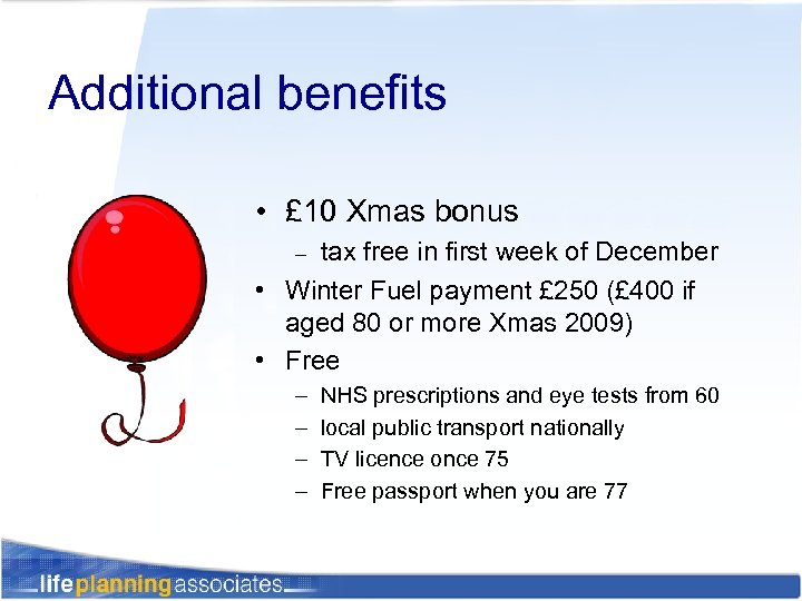 Additional benefits • £ 10 Xmas bonus tax free in first week of December