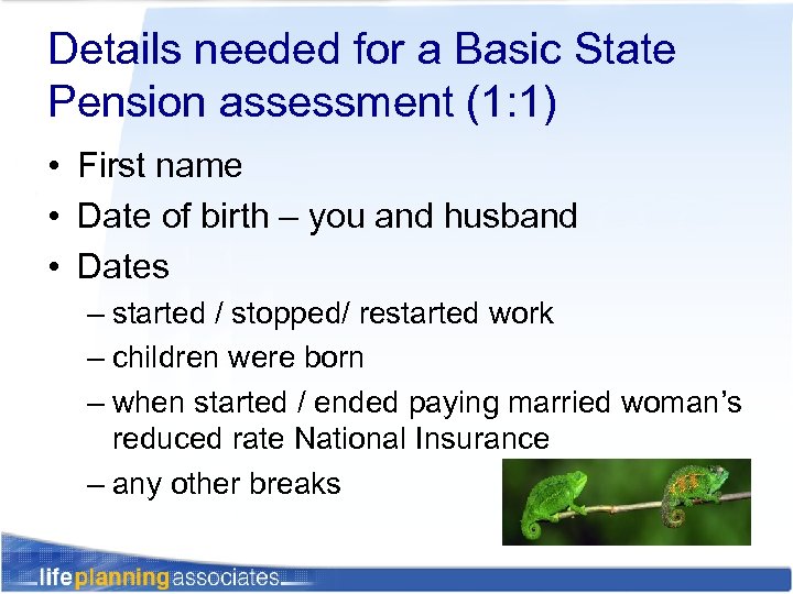 Details needed for a Basic State Pension assessment (1: 1) • First name •