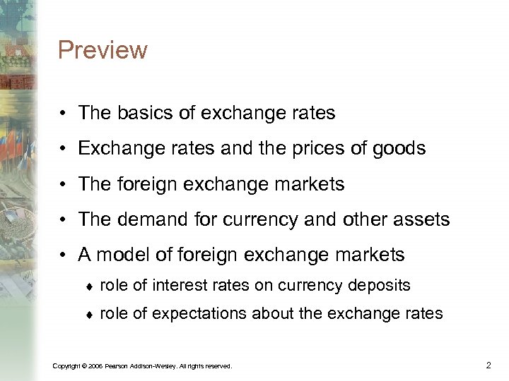 Preview • The basics of exchange rates • Exchange rates and the prices of