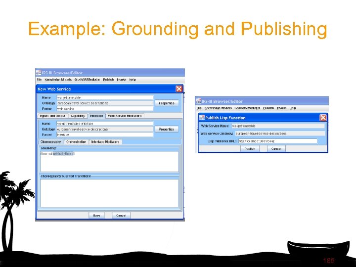 Example: Grounding and Publishing 185 