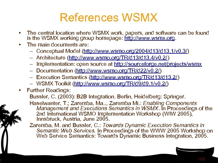 References WSMX • • • The central location where WSMX work, papers, and software