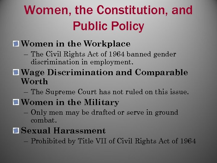 Women, the Constitution, and Public Policy Women in the Workplace – The Civil Rights