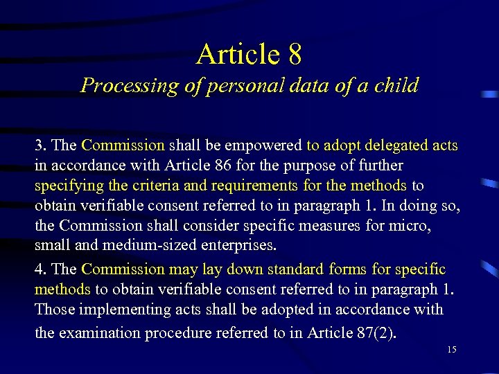 Article 8 Processing of personal data of a child 3. The Commission shall be