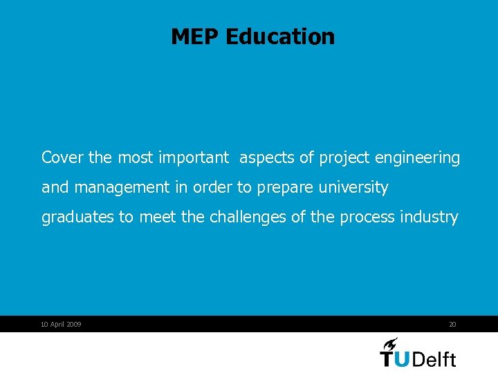 MEP Education Cover the most important aspects of project engineering and management in order