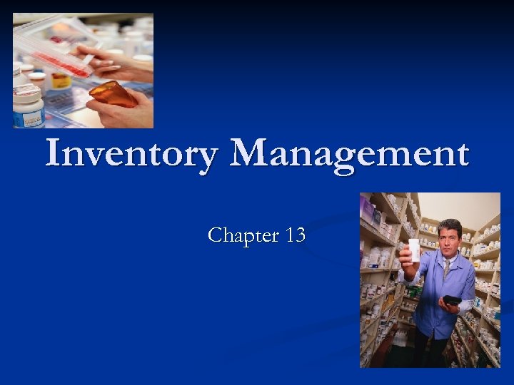 Inventory Management Chapter 13 