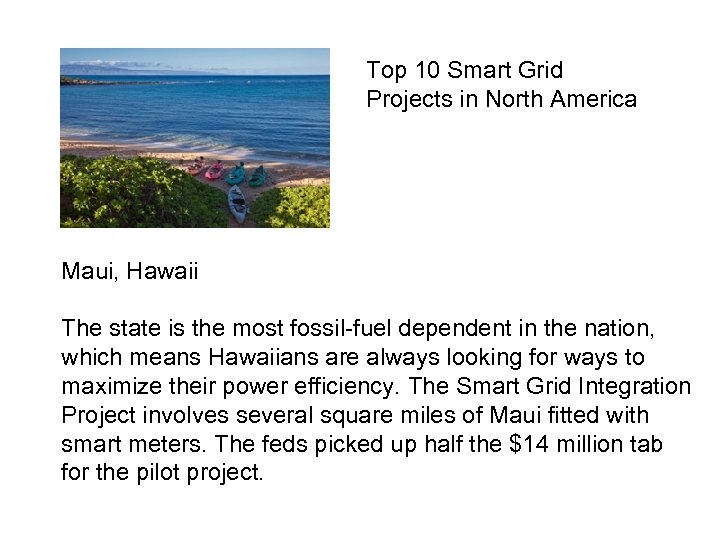 Top 10 Smart Grid Projects in North America Maui, Hawaii The state is the