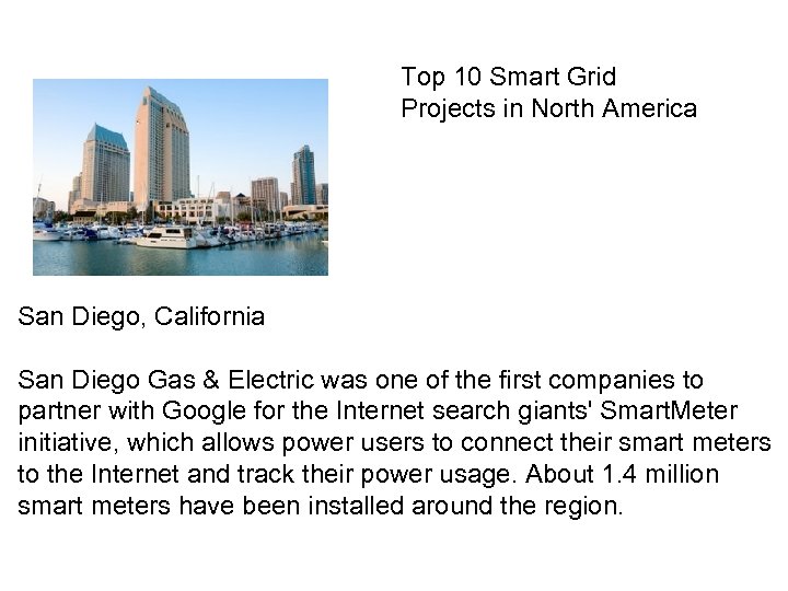 Top 10 Smart Grid Projects in North America San Diego, California San Diego Gas