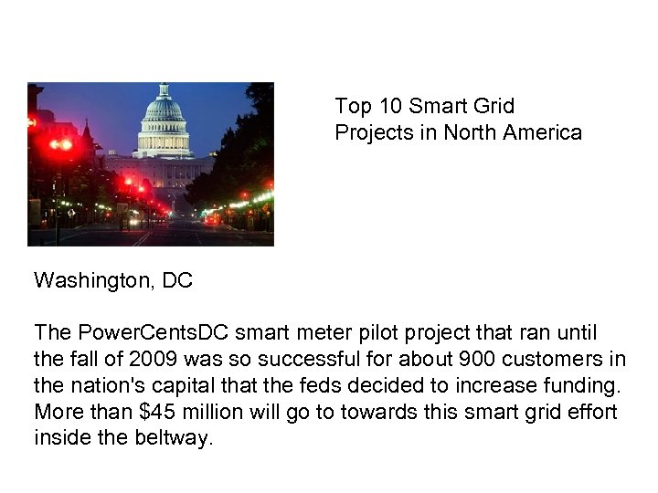 Top 10 Smart Grid Projects in North America Washington, DC The Power. Cents. DC