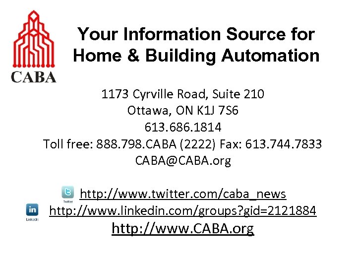 Your Information Source for Home & Building Automation 1173 Cyrville Road, Suite 210 Ottawa,