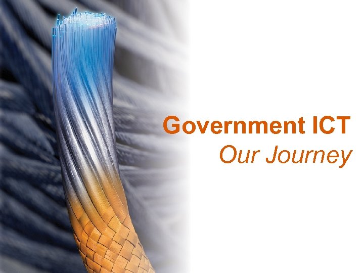 Government ICT Our Journey 