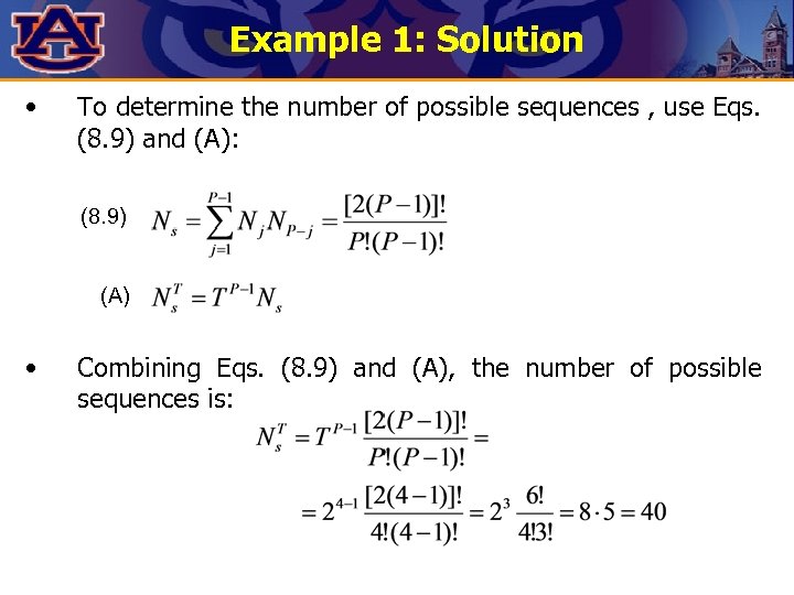 Example 1: Solution • To determine the number of possible sequences , use Eqs.