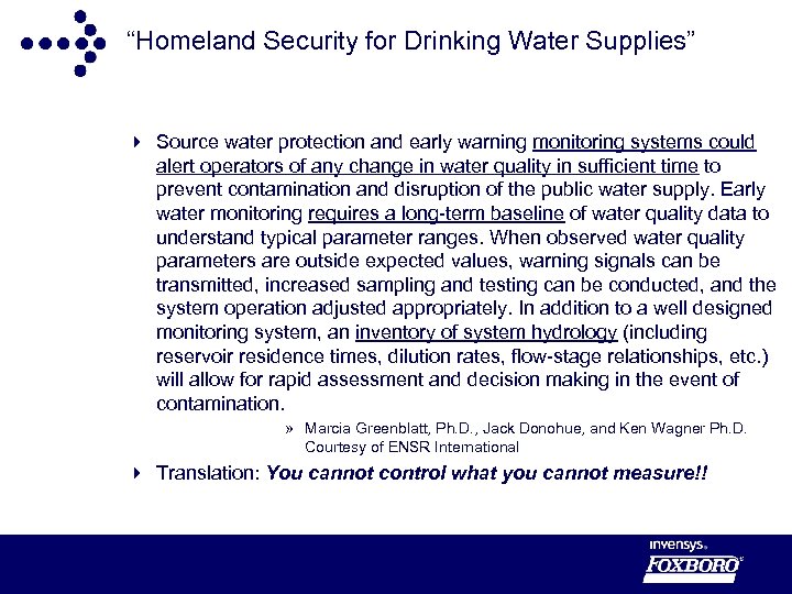 “Homeland Security for Drinking Water Supplies” 4 Source water protection and early warning monitoring