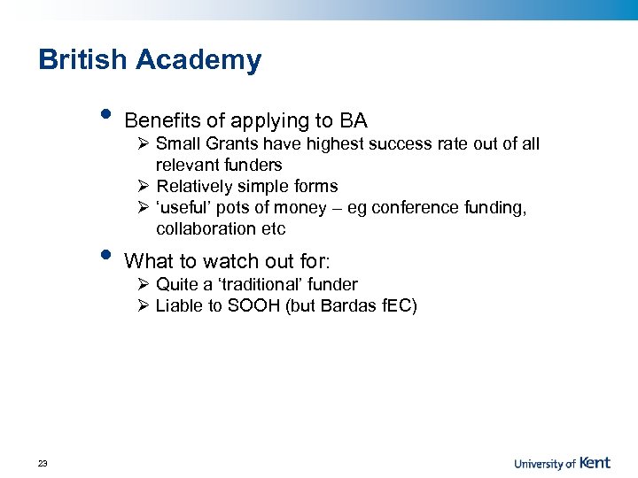British Academy • • 23 Benefits of applying to BA What to watch out