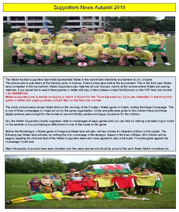 Supporters News Autumn 2010 The Welsh football supporters team that represented Wales in the