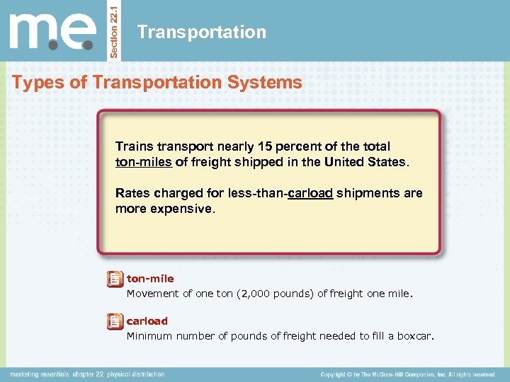 Section 22. 1 Transportation Types of Transportation Systems Trains transport nearly 15 percent of