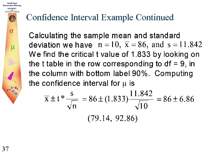Confidence Interval Example Continued 37 