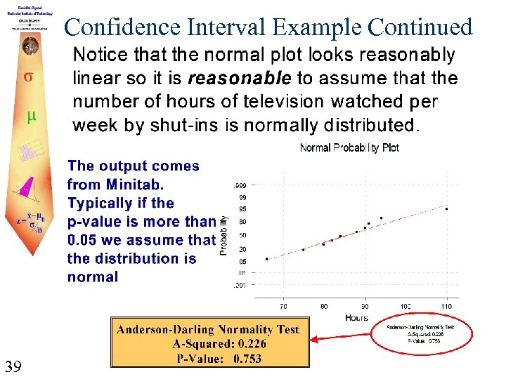 Confidence Interval Example Continued 39 