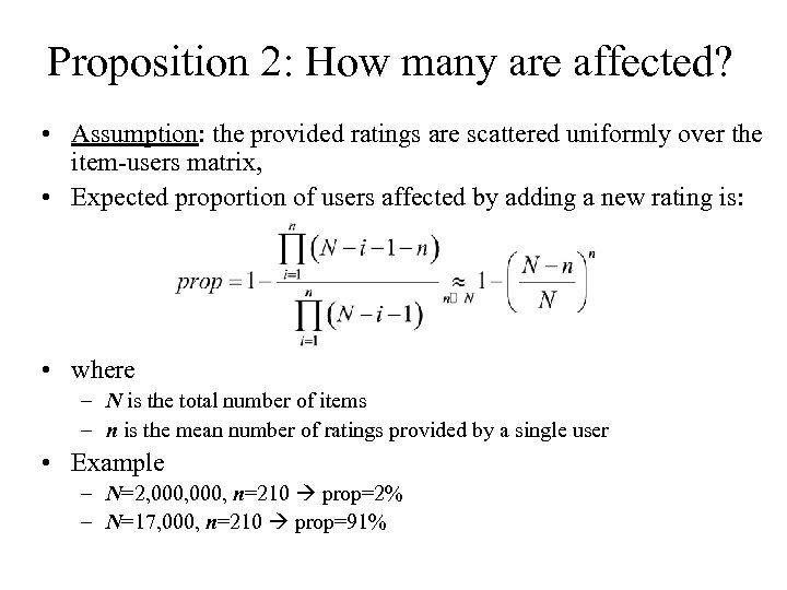 Proposition 2: How many are affected? • Assumption: the provided ratings are scattered uniformly