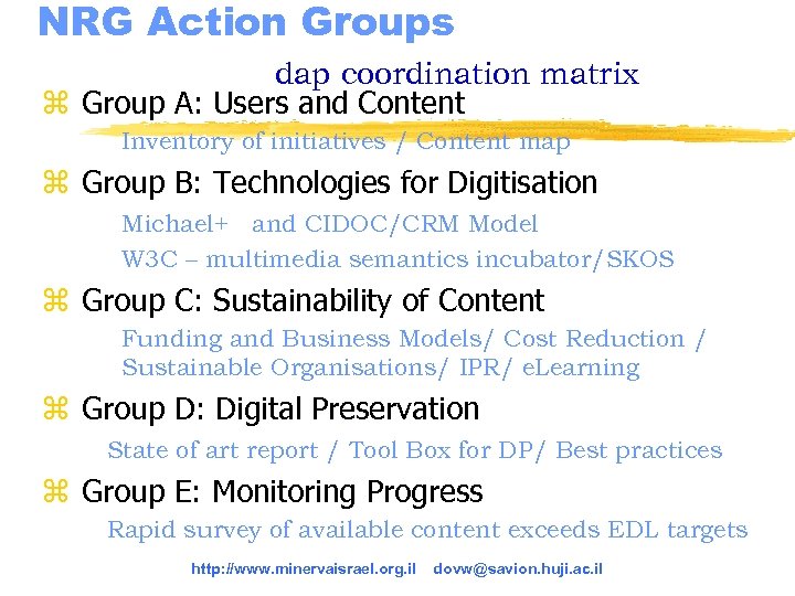 NRG Action Groups dap coordination matrix z Group A: Users and Content Inventory of