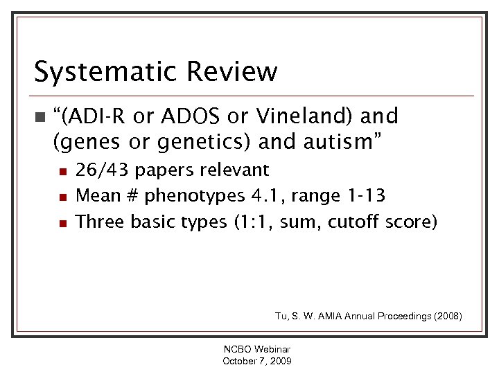 Systematic Review n “(ADI-R or ADOS or Vineland) and (genes or genetics) and autism”