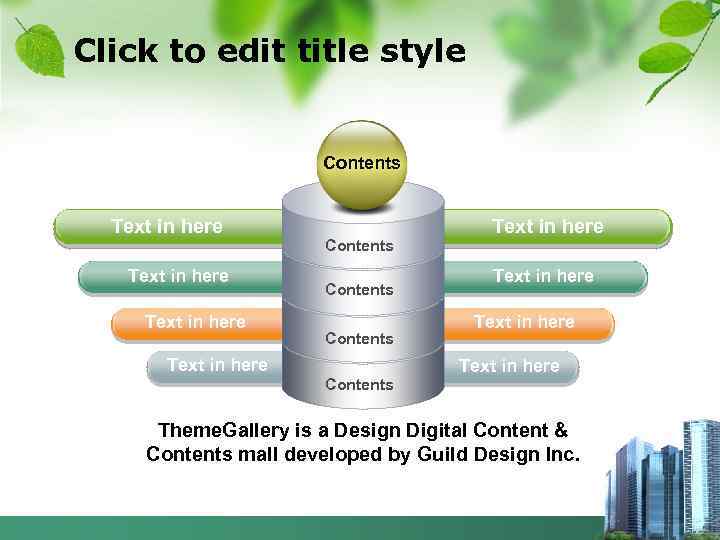 Click to edit title style Contents Text in here Contents Text in here Text