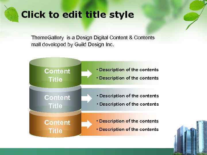 Click to edit title style Theme. Gallery is a Design Digital Content & Contents