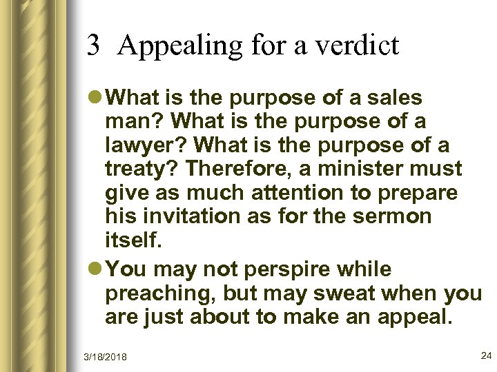 3 Appealing for a verdict l What is the purpose of a sales man?