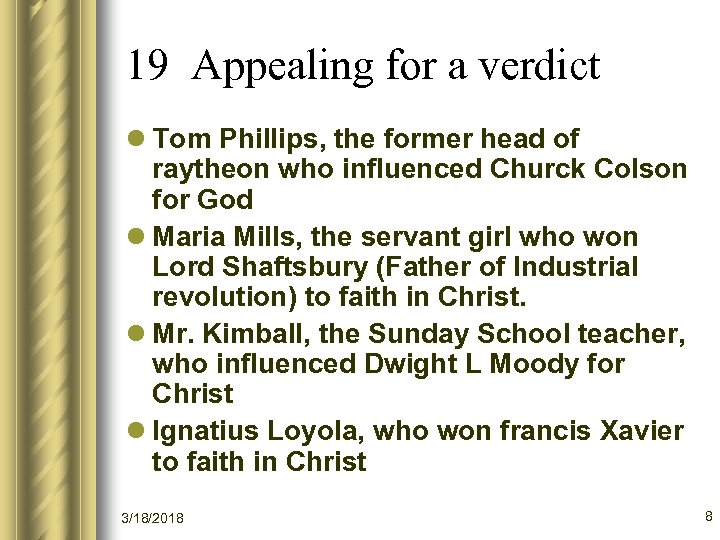 19 Appealing for a verdict l Tom Phillips, the former head of raytheon who