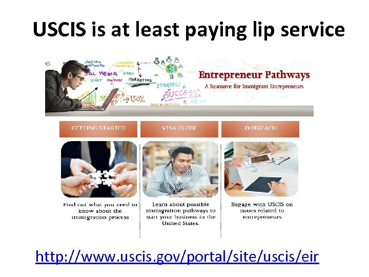 USCIS is at least paying lip service http: //www. uscis. gov/portal/site/uscis/eir 
