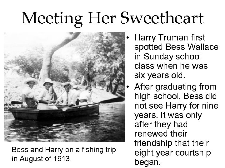 Meeting Her Sweetheart Bess and Harry on a fishing trip in August of 1913.