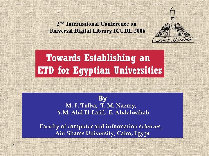2 nd International Conference on Universal Digital Library ICUDL 2006 Towards Establishing an ETD