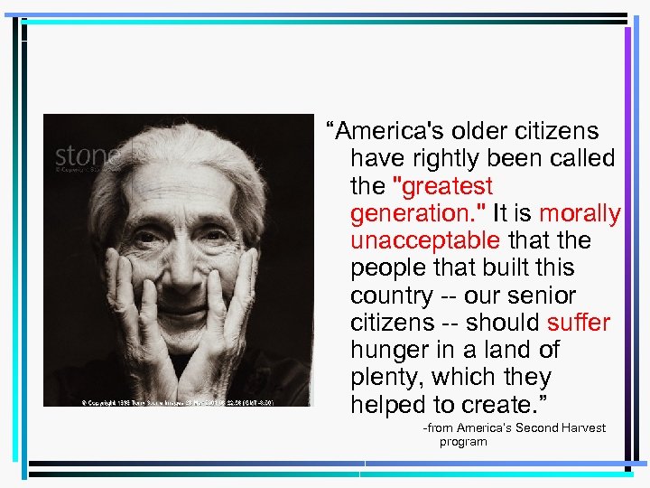 “America's older citizens have rightly been called the 