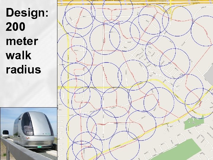 Design: 200 meter walk radius steve_raney@cities 21. org 