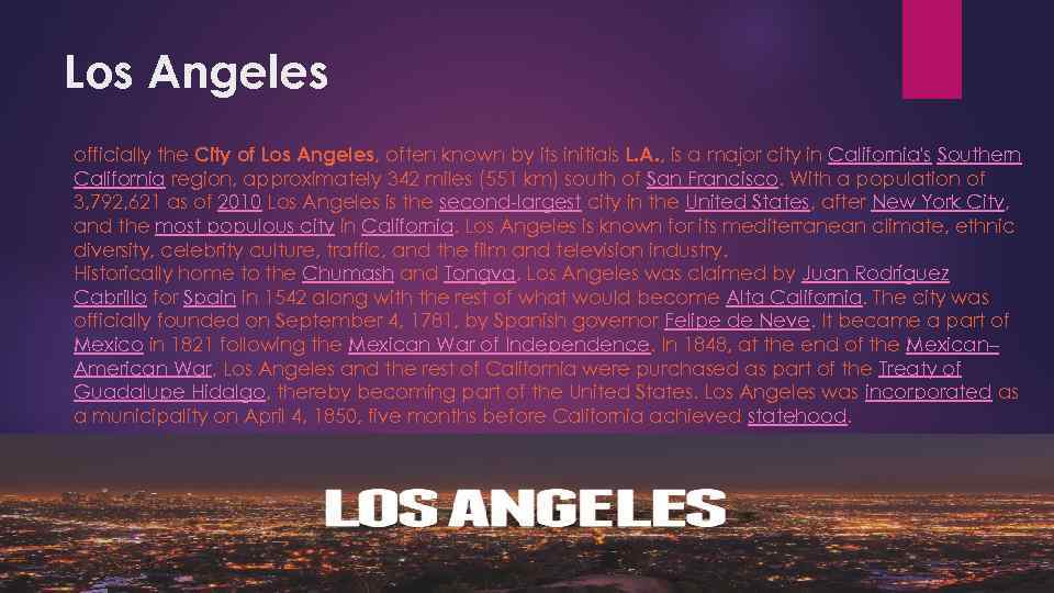 Los Angeles officially the City of Los Angeles, often known by its initials L.
