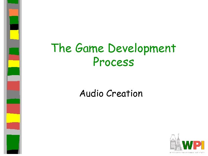 The Game Development Process Audio Creation 