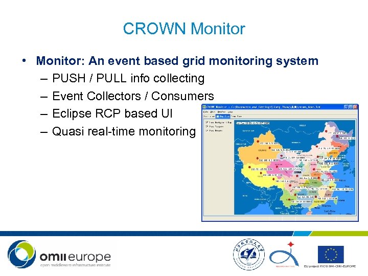 CROWN Monitor • Monitor: An event based grid monitoring system – PUSH / PULL