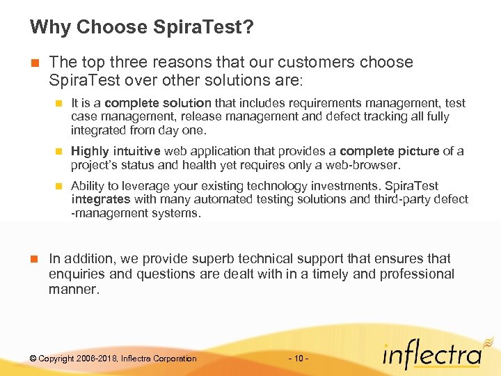 Why Choose Spira. Test? n The top three reasons that our customers choose Spira.