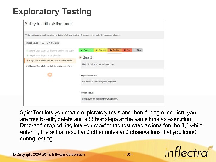 Exploratory Testing Spira. Test lets you create exploratory tests and then during execution, you