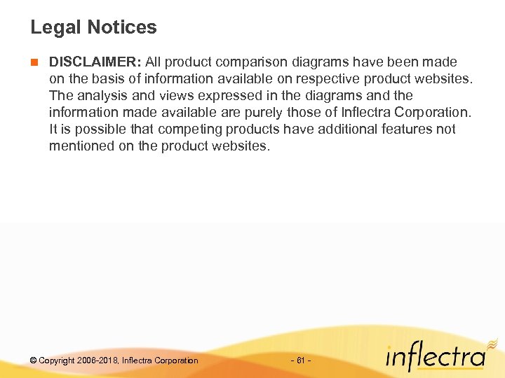 Legal Notices n DISCLAIMER: All product comparison diagrams have been made on the basis