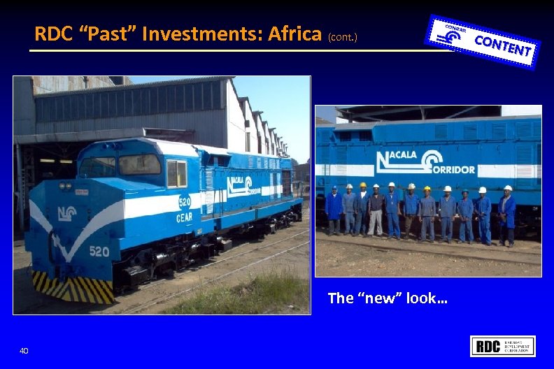 RDC “Past” Investments: Africa (cont. ) The “new” look… 40 CONT ENT 