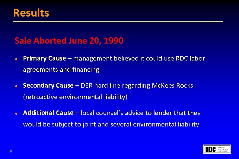 Results Sale Aborted June 20, 1990 l Primary Cause – management believed it could