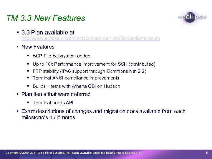 TM 3. 3 New Features 3. 3 Plan available at http: //www. eclipse. org/projects/project-plan.