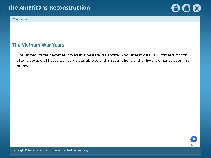 The Americans-Reconstruction Chapter 22 The Vietnam War Years The United States becomes locked in